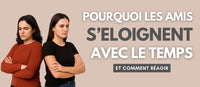 bannière éloignement amitié