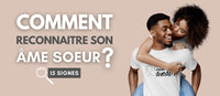 Comment reconnaitre son âme soeur ?