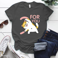T-Shirt For You Forever