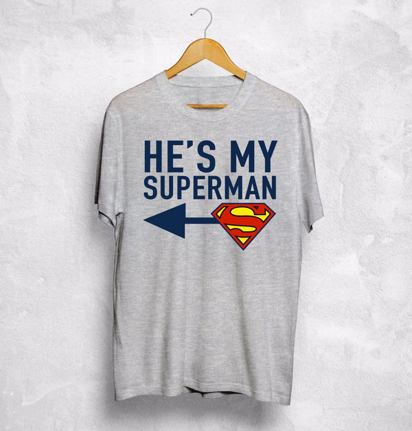 T-Shirt He's My Superman