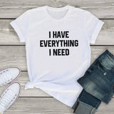 T-Shirt I Am Everything