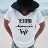T-shirt girlfriend fiancée wife